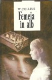 Femeia in alb - Wilkie Collins