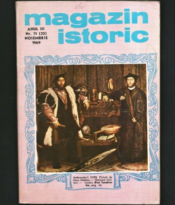 MAGAZIN ISTORIC - REVISTA ISTORIE - ANUL III NR. 11 (32) NOIEMBRIE 1969 foto