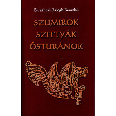 Szumirok, szitty&amp;aacute;k, őstur&amp;aacute;nok - Bar&amp;aacute;thosi-Balogh Benedek foto