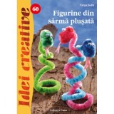 Figurine din sarma plusata - Varga Judit, Editura Casa