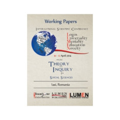 Working Papers Volume - 4th LUMEN International Scientific Conference Logos, Universality, Mentality, Education, Novelty, 11-12 aprilie 2014, Iasi, Ro