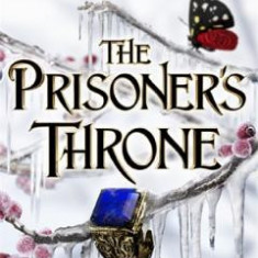 The Prisoners Throne. The Stolen Heir #2 - Holly Black