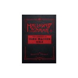 Hallowed by Their Name: The Unofficial Iron Maiden Bible
