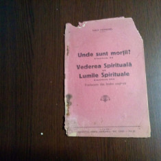 UNDE SUNT MORTII II - VEDEREA SPIRITUALA SI LUMILE SPIRITUALE III - M. Heindel