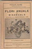 NICOLAE IACOBI - FLORI ANUALE SI BISANUALE (CULTURA SI INTREBUINTAREA LOR) 1932