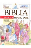 Cumpara ieftin Biblia ilustrata pentru copii