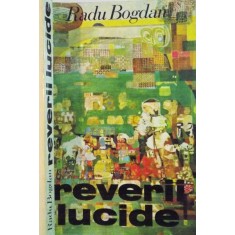 REVERII LUCIDE de RADU BOGDAN , 1972