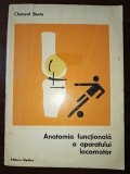 Anatomia functionala a aparatului locomotor- Clement Baciu