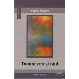 Dumnezeu si raul | Vittorio Possenti
