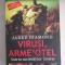 Arme, virusuri si otel - Jared Diamond