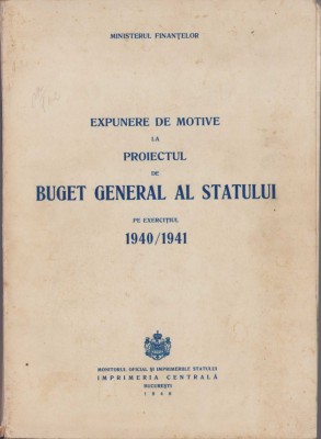 HST C6656 Expunere de motive la proiectul de buget general al statului 1940/1941 foto