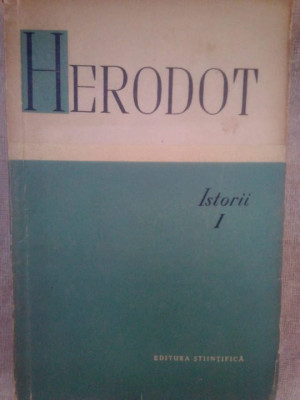 Herodot - Istorii, vol. I (1961) foto