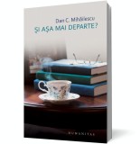 si asa mai departe? - Humanitas