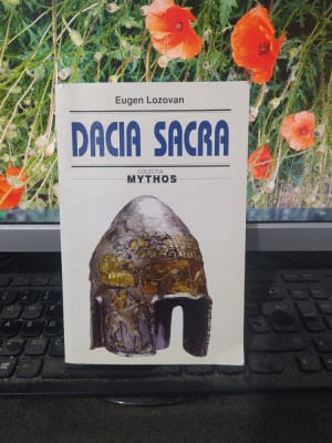 Eugen Lozovan, Dacia Sacră, Traducere de M. Popescu, București 1998 066 foto
