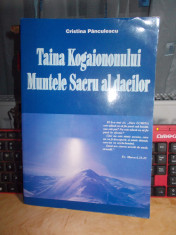 CRISTINA PANCULESCU - TAINA KOGAIONONULUI_MUNTELE SACRU AL DACILOR , 2008 foto