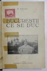 BUCURESTII CE SE DUC de HENRI STAHL - BUCURESTI, 1935 foto