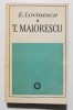 E. Lovinescu - T. Maiorescu (Minerva 1972, 727 p) Studii literare
