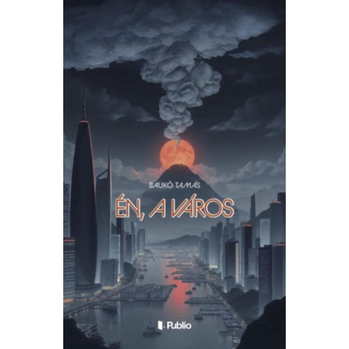 &Eacute;n, a v&aacute;ros - Bauk&oacute; Tam&aacute;s