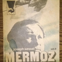 Joseph Kessel - Mermoz - 2 Volume