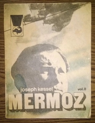 Joseph Kessel - Mermoz - 2 Volume foto