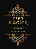 Teen Magick | Fiona Horne