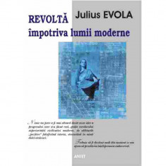 Revolta impotriva lumii moderne - Julius Evola foto