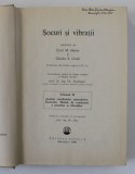 SOCURI SI VIBRATII , REDACTATA de CYRIL M. HARRIS SI CHARLES E. CREDE , VOL II : ANALIZA REZULTATELOR MASURARILOR , INCERCARI , METODE DE COMBATERE A