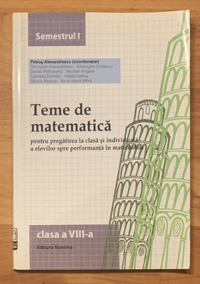 Teme de matematica, clasa VIII, semestrul I de Petrus Alexandrescu foto