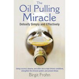 The oil pulling miracle