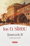 Soarecele B si alte povestiri - Ion D. Sirbu - Carte