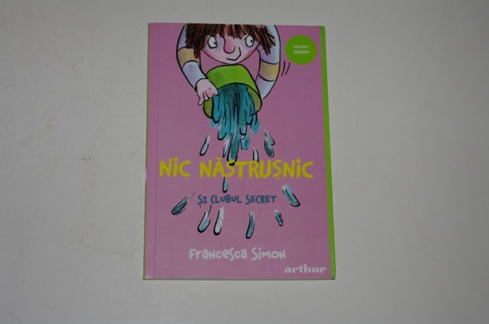 Nic nastrusnic si clubul secret - Francesca Simon