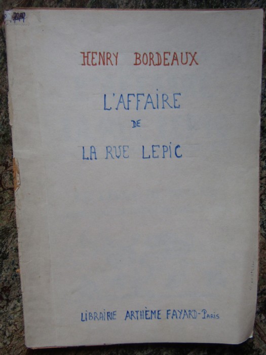 L&#039;affaire de la rue Lepic: Avec 29 bois originaux-Henry Bordeaux