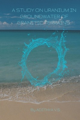 A Study of Uranium in Ground Water of Granitic Terrains foto
