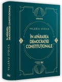 Carte Apararea Democratiei Constitutionale Non-fictiune Hardcover Universul Juridic Biografii Memorii