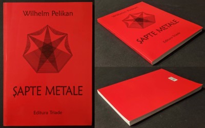 rara SAPTE METALE &amp;ndash; Wilhelm Pelikan Despre Actiunea Fiintei Metalelor in Cosmos Pamant si Om 200pag Aur Argint Cupru Mercur Fier Staniu Aluminiu Plumb foto