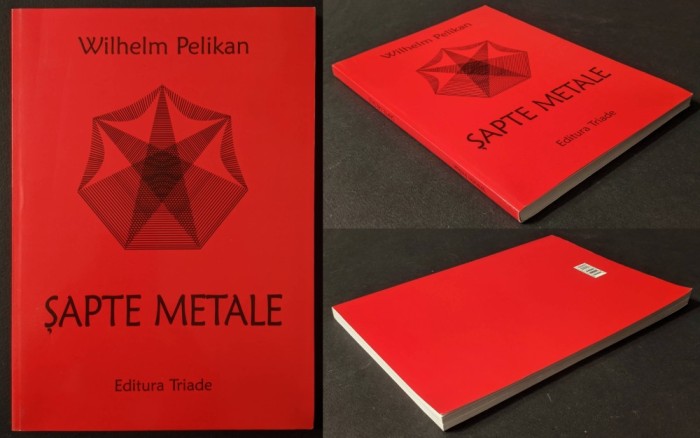 rara SAPTE METALE &ndash; Wilhelm Pelikan Despre Actiunea Fiintei Metalelor in Cosmos Pamant si Om 200pag Aur Argint Cupru Mercur Fier Staniu Aluminiu Plumb