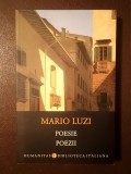 Mario Luzi - Poesie. Poezii: &icirc;n corpul obscur al metamorfozei (ed. Dinu Flăm&acirc;nd) (vezi descriere)