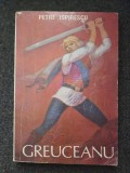 GREUCEANU - Petre Ispirescu (ed. Pygmalion)