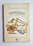 Păpușarii &ndash; Aut. Constantin Teașcă, Cuv.&icirc;n. Dan Claudiu Tănăsescu, Ed. Cartea Rom&acirc;nească, 1984