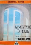 Libertate &icirc;n Exil. Autobiografia lui Dalai Lama