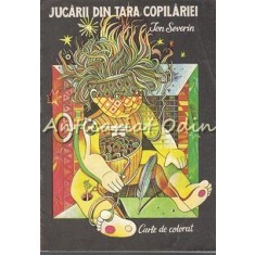 Jucarii Din Tara Copilariei - Ion Severin