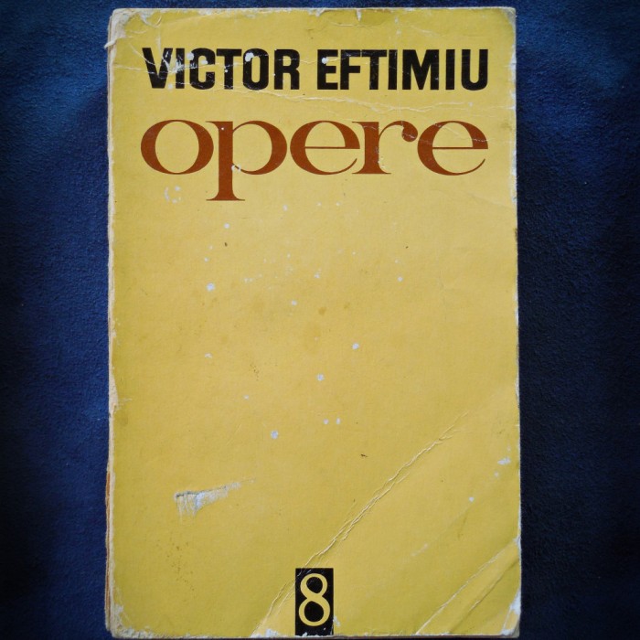 OPERE - VICTOR EFTIMIU