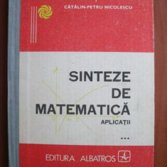 Catalin Petru Nicolescu - Sinteze de matematica. Aplicatii Volumul 3