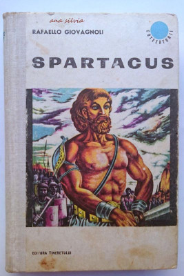 Spartacus - Rafaello Giovagnoli * Colectia Cutezatorii 1967 foto