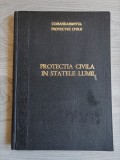 Carte rară: Protecția Civilă &icirc;n Statele Lumii &ndash; Ediție de comandament