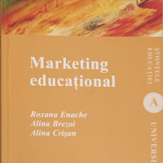 MARKETING EDUCATIONAL-ROXANA ENACHE, ALINA BREZOI, ALINA CRISAN