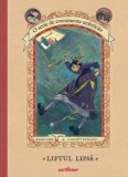 Liftul Lipsa. O serie de evenimente nefericite. A sasea carte/Lemony Snicket