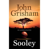 Sooley - Egy legenda sz&uuml;let&eacute;se - John Grisham