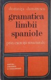Gramatica limbii spaniole prin exercitii structurale - Domnita Dimitrescu