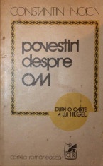 POVESTIRI DESPRE OM - CONSTANTIN NOICA foto